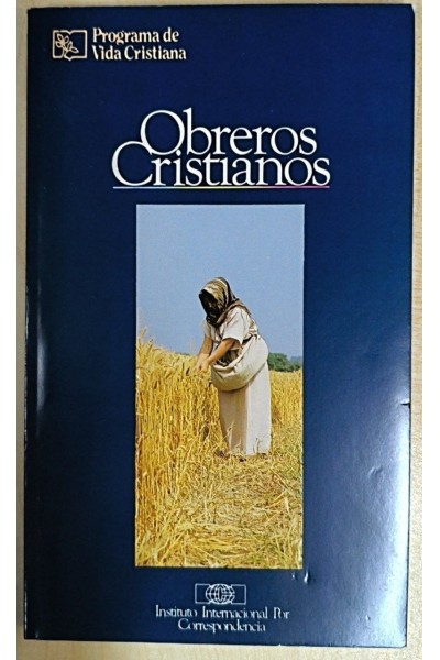 OBREROS CRISTIANOS. Programa de Vida Cristiana
